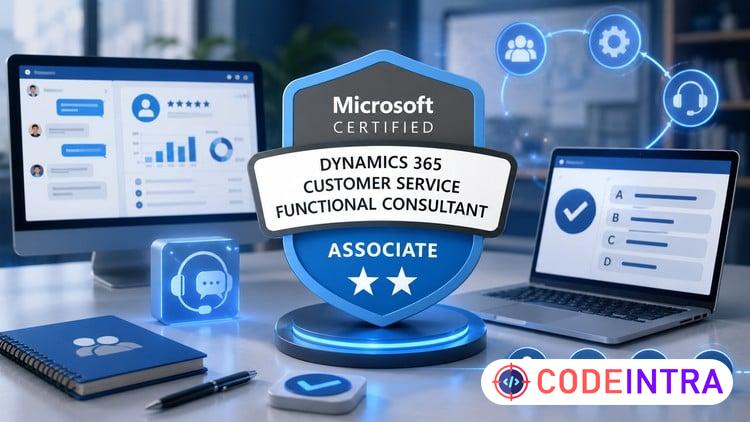 MB-230 Dynamics 365 Customer Service Practice Exams 2026 - Codeintra