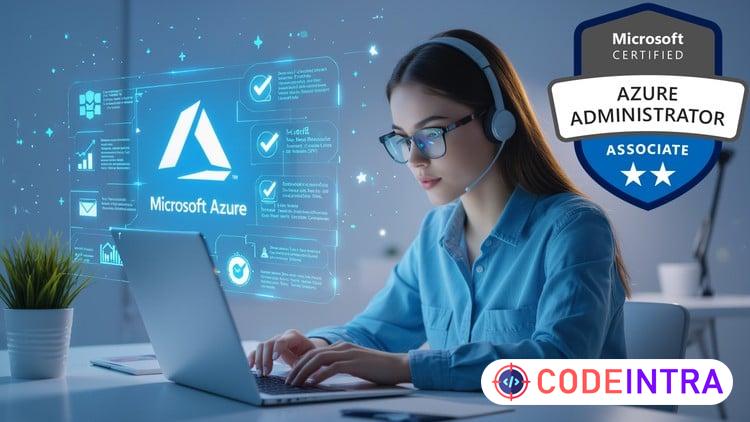 AZ-104: Microsoft Azure Administrator Practice Tests - 2025 - Codeintra
