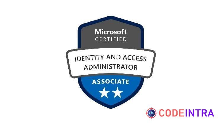 [NEW] Microsoft Certified Identity and Access Administrator - Codeintra