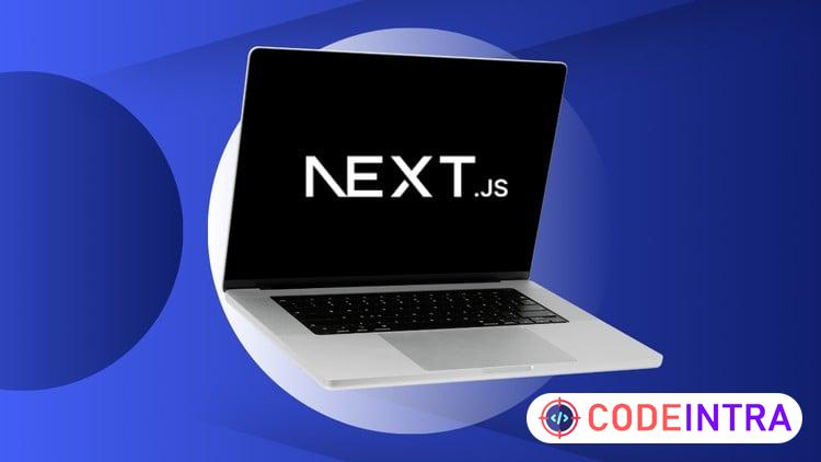 Next.JS Masterclass: Learn NextJS by Building Modern Web App