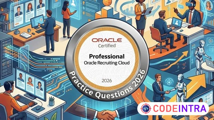 Oracle Recruiting Cloud 2026 (1Z0-1069-26) Practice Tests - Codeintra