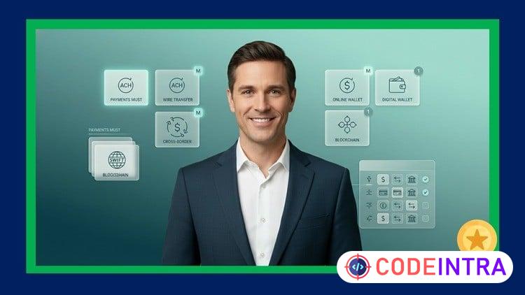 Payments 101: Fintech Fundamentals - Codeintra