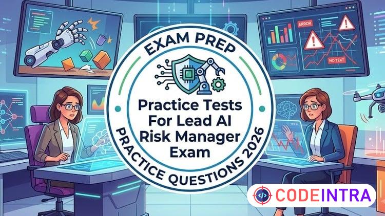 Practice Tests For Lead AI Risk Manager Exam - Codeintra