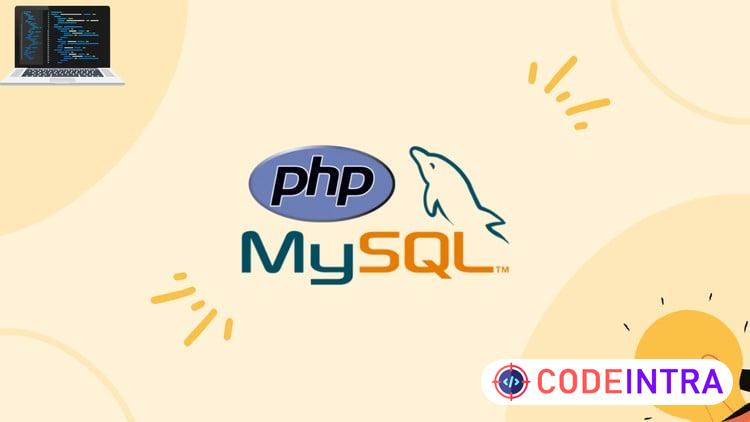 PHP - Master PHP for Back End Web Development with MySQL - Codeintra