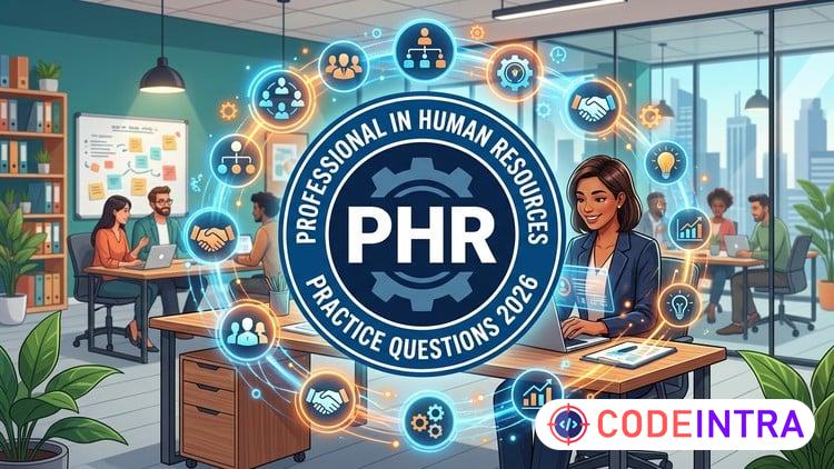 PHR Certification Practice Test: 2026 Exam Prep - Codeintra