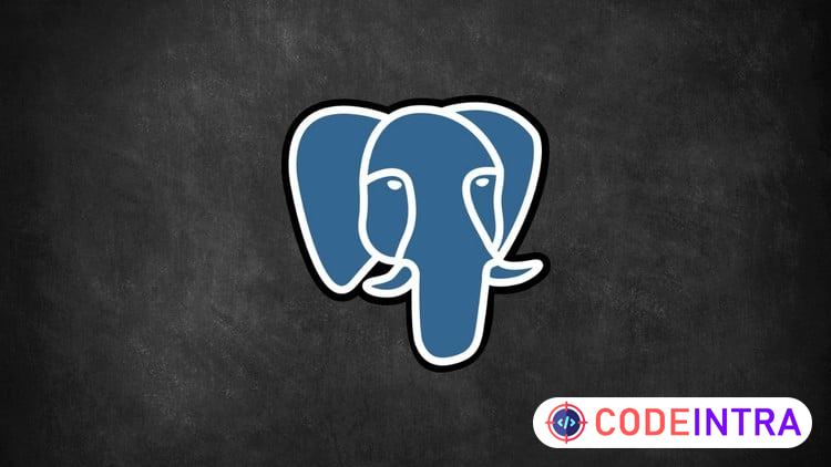 PostgreSQL Database Administration Complete Course - Codeintra