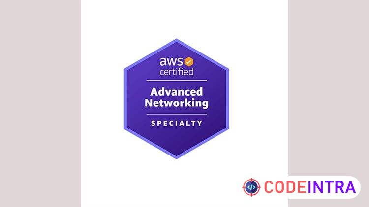 ANS-C01 Practice Tests 2026 | AWS Advanced Networking - Codeintra