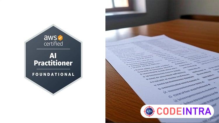 AIF-C01 Practice Tests 2026 | AWS Certified AI Practitioner - Codeintra