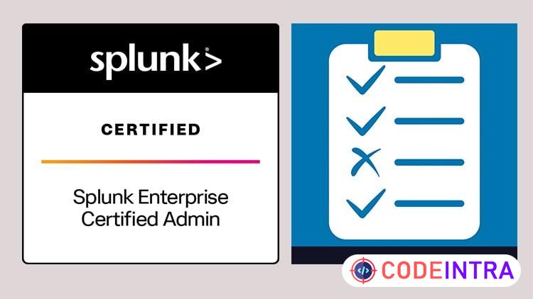 Splunk Enterprise Certified Admin SPLK-1003: Tests 2026 - Codeintra