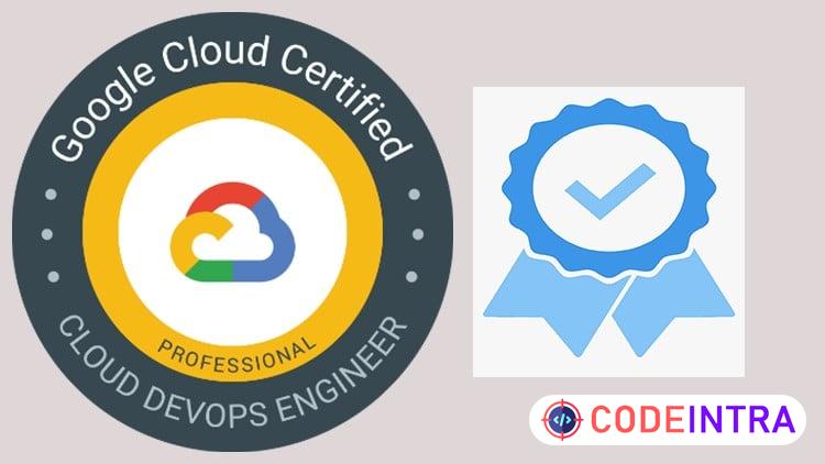GCP DevOps Engineer Practice Tests 2026 | SRE & CI/CD - Codeintra
