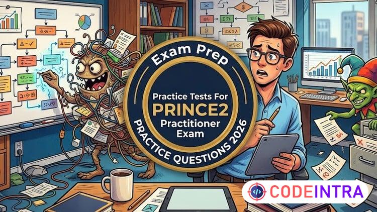 Practice Tests 2026 For PRINCE2 Practitioner Exam - Codeintra