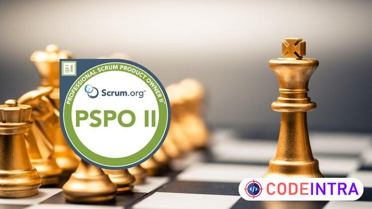 Professional Scrum Product Owner II (PSPO II) Practice 2026