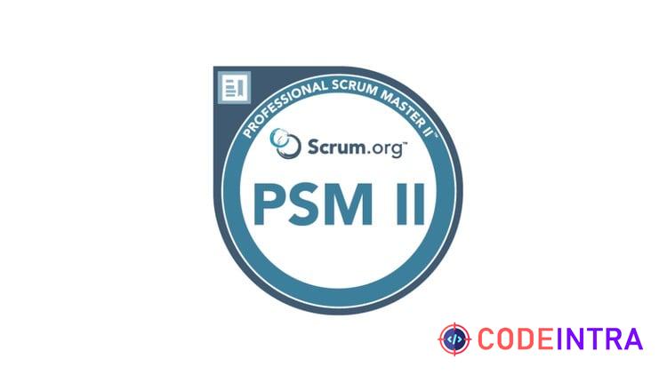 PSM II Scrum Master Practice Tests: 1000+ Q&A 2026 - Codeintra