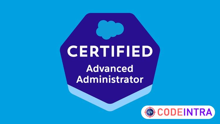 Salesforce Certified Advanced Administrator Practice Exam
