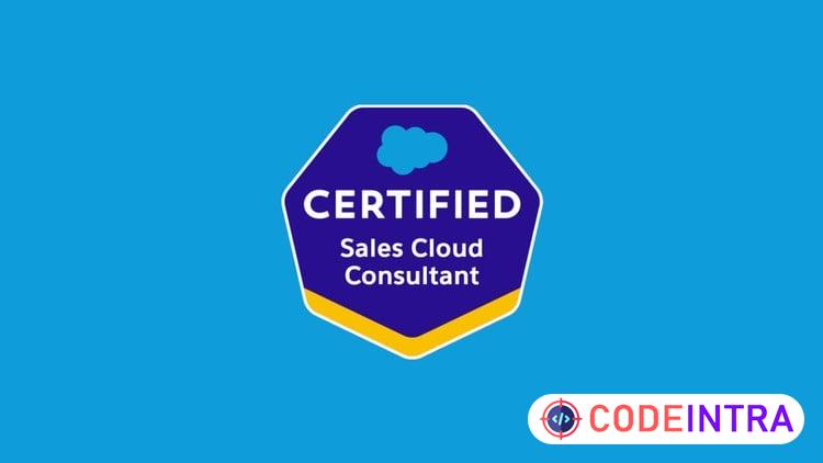 Salesforce Certified Sales Cloud Consultant Practice Exams - Codeintra
