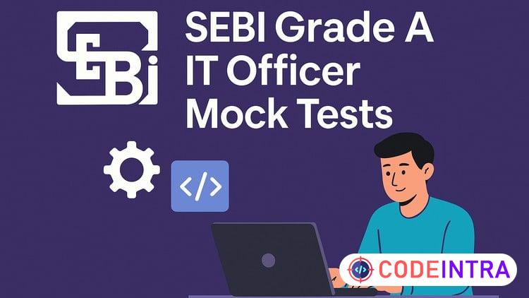 SEBI Grade A Mock Test 2025: IT Officer (Phase 1 Paper 2)