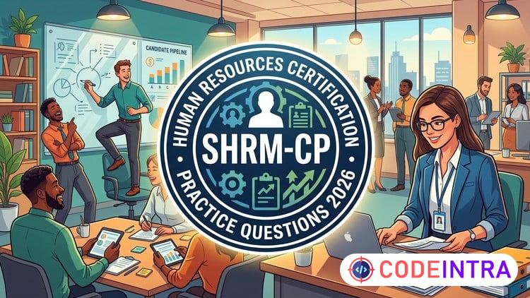 Practice Test For SHRM CP Practice Exams, Pass Your HR Test - Codeintra