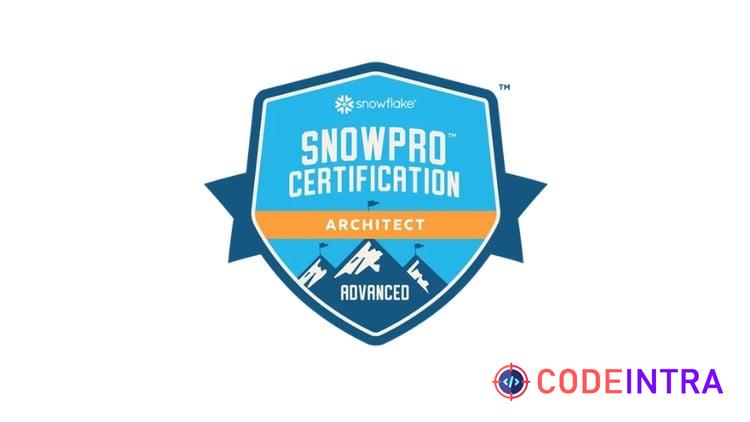 SnowPro Advanced Architect ARA-C01 Practice Tests 2026 - Codeintra
