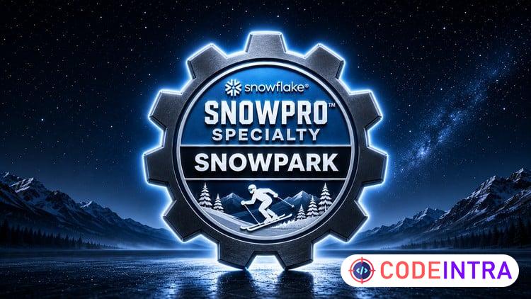 SnowPro Speciality: Snowpark — 1500 Certified Exam Questions - Codeintra