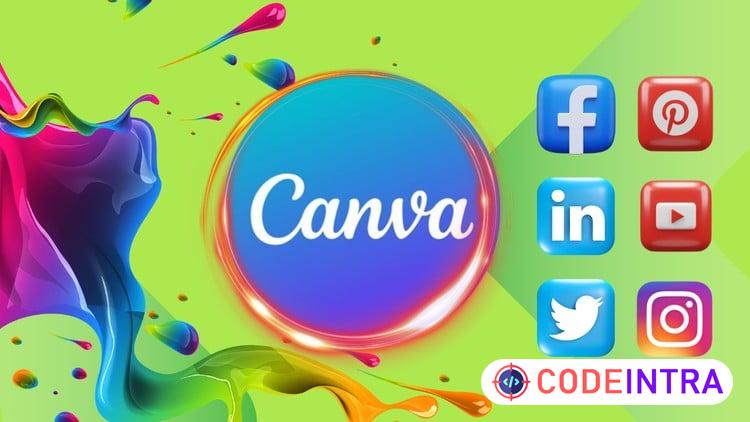 Social Media Graphics Design and Video Editing with Canva - Codeintra
