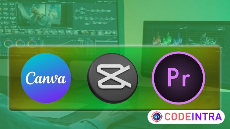 Social Media Video Editing with Canva, Capcut & Premiere Pro - Codeintra