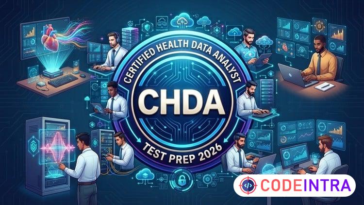 Test Prep 2026: Certified Health Data Analyst (CHDA) - Codeintra