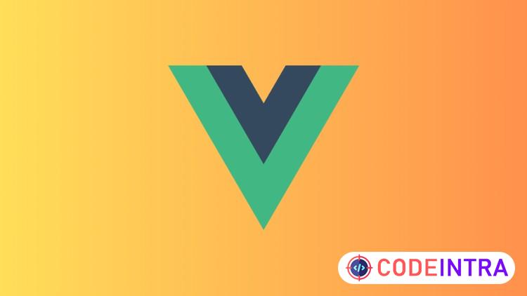 Vue.js Masterclass: Build Interactive Web Apps Quickly