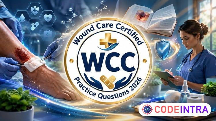 WCC Wound Care Certified Practice Tests 2026