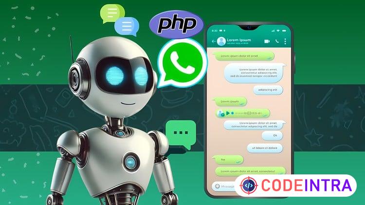 Desarrollo de Chatbot en WhatsApp Business con PHP - Codeintra