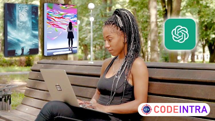 Write 2 Books With ChatGPT: Complete Self-Publishing Course - Codeintra