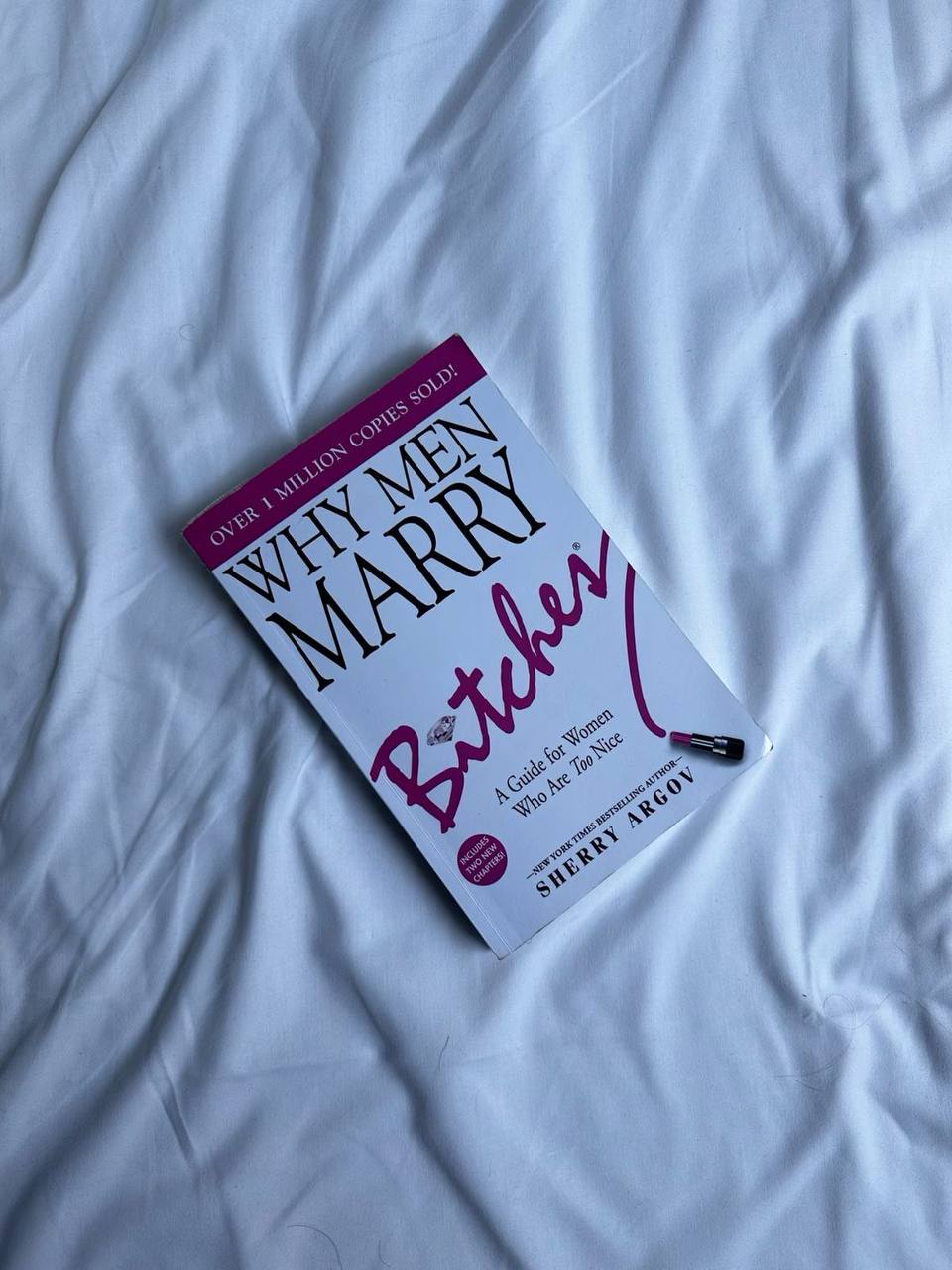 Why Men Marry Bitches -by Sherry Argov