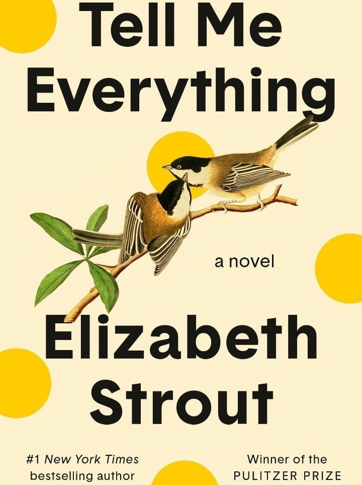 Tell Me Everything: A Novel by Elizabeth Strout