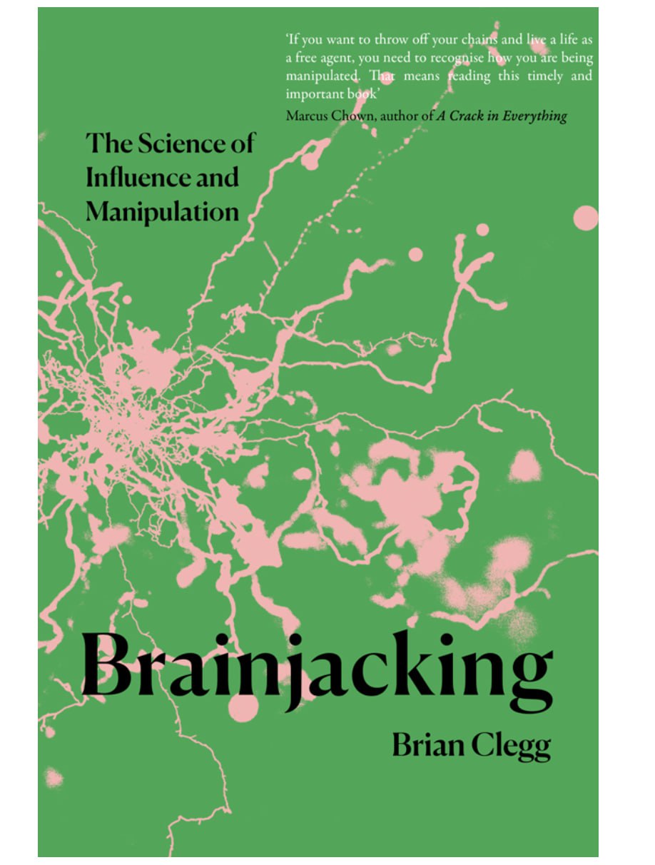 Brainjacking: The Science of Influence & Manipulat