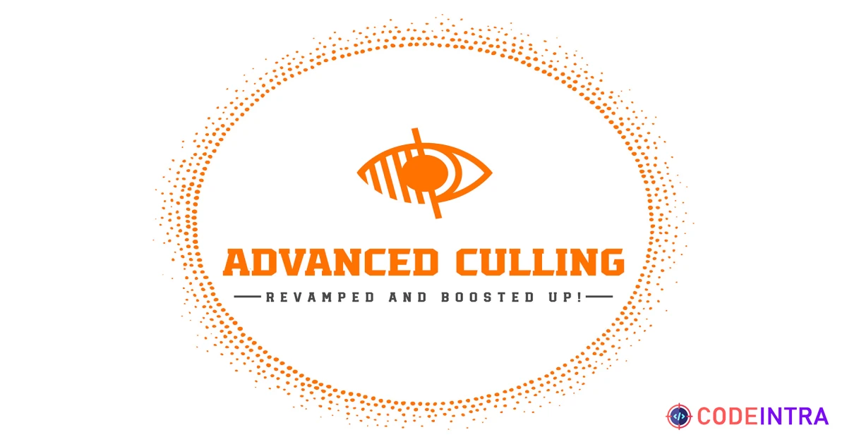 Advanced Culling System 2 : Revamped and Boosted Up! | Utilities Tools | Unity Assets - Codeintra
