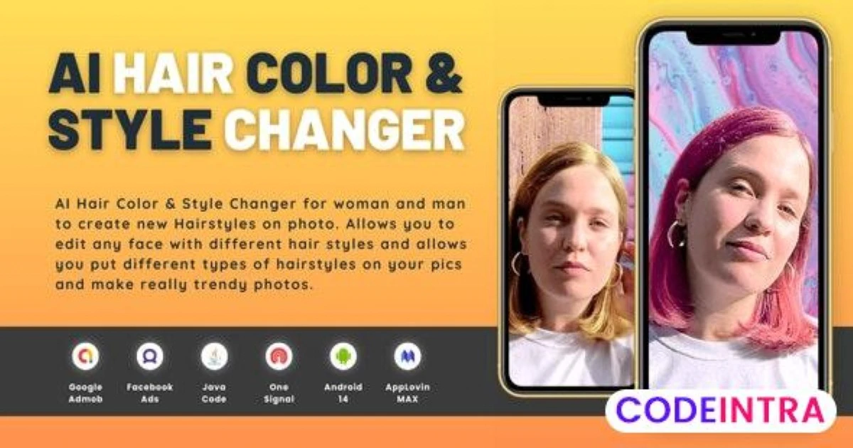 AI Hair Color Style Changer with AdMob Ads Android - Codeintra