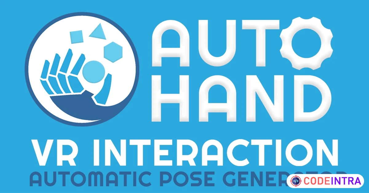 Auto Hand - VR Interaction | Game Toolkits | Unity Assets - Codeintra
