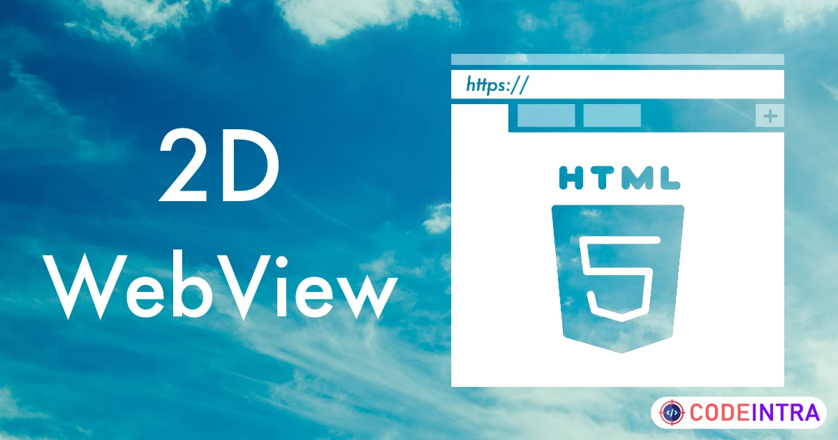 2D WebView for WebGL (Web Browser IFrame) | GUI Tools | Unity Assets - Codeintra
