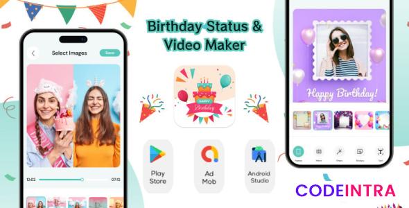 Birthday Status And Video Maker - Android - Digital Marketplace For Coders