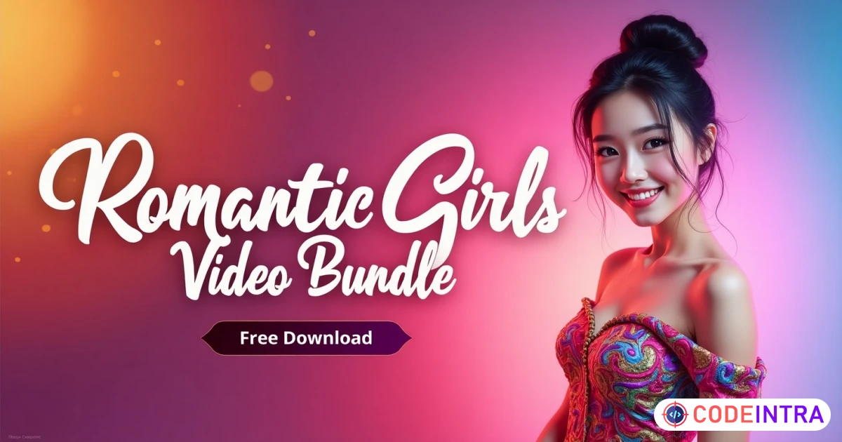 Romantic Girls MP4 Video Bundle - Codeintra