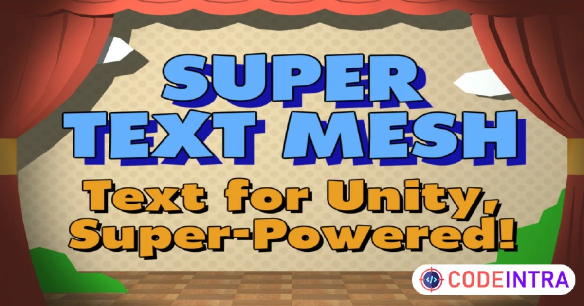 Super Text Mesh | GUI Tools | Unity Assets - Codeintra