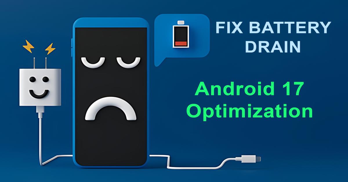 Stop The Drain 5 Android 17 Settings You Must Turn OFF For 2x Battery stop-the-drain-5-android-17-settings-you-must-turn-off-for-2x-battery